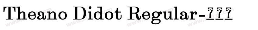 Theano Didot Regular字体转换